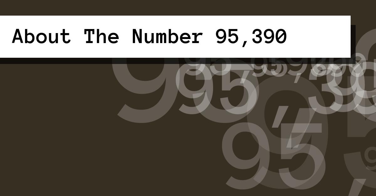 About The Number 95,390