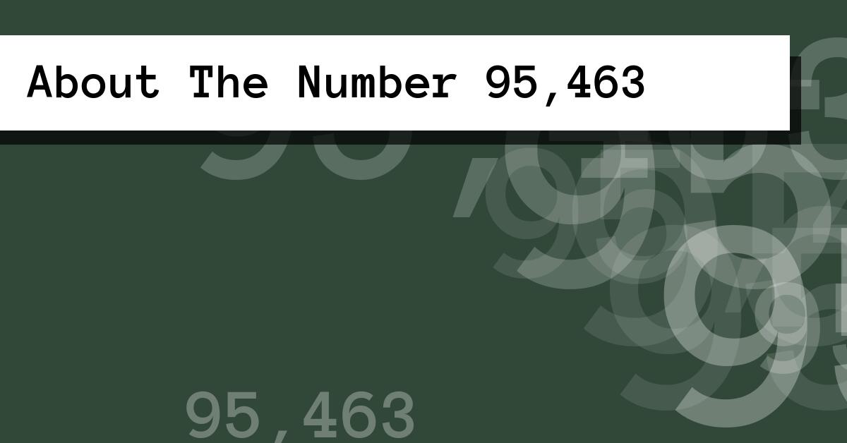 About The Number 95,463