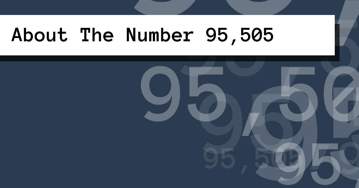 About The Number 95,505