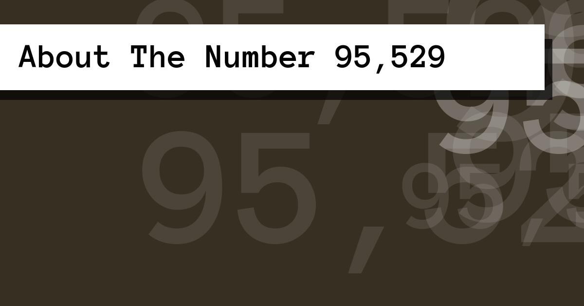 About The Number 95,529