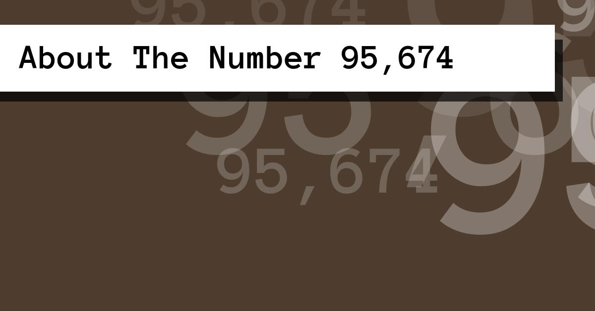About The Number 95,674