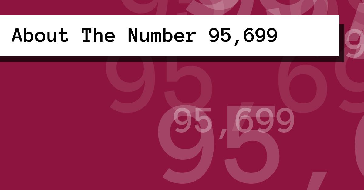 About The Number 95,699