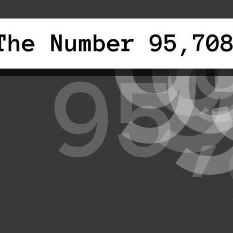 About The Number 95,708