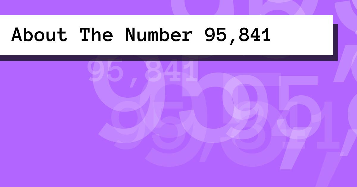 About The Number 95,841
