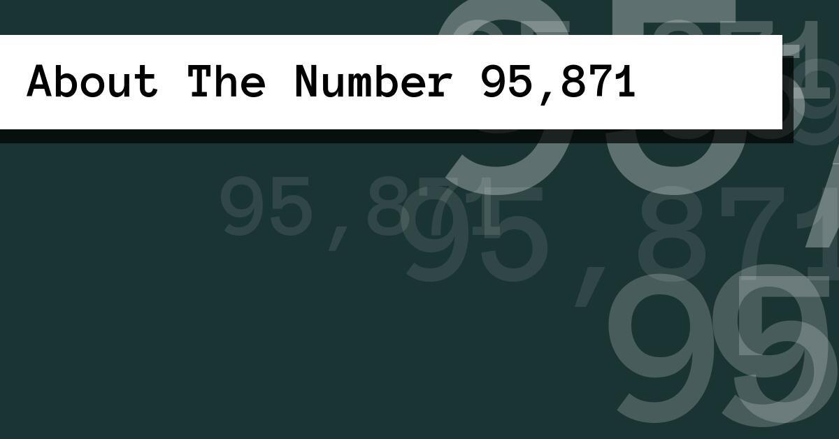 About The Number 95,871