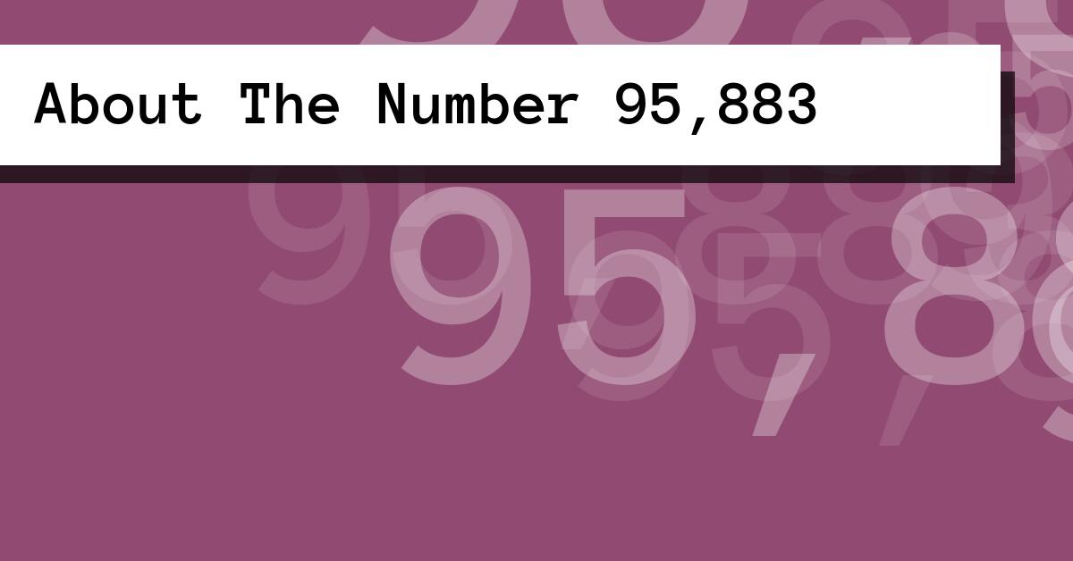 About The Number 95,883