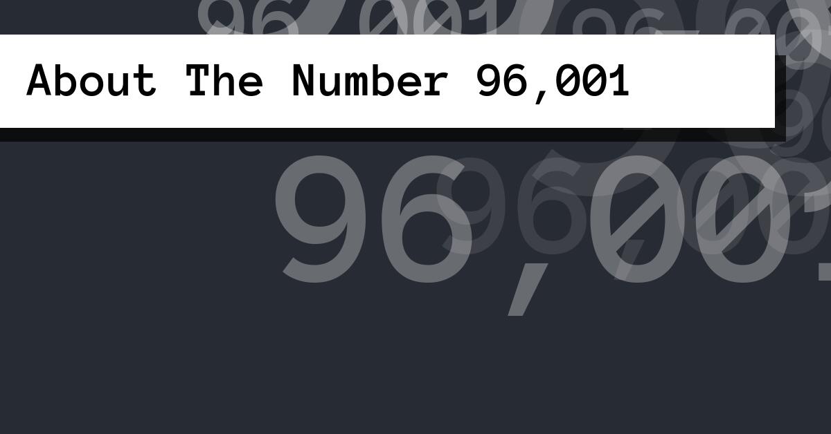 About The Number 96,001