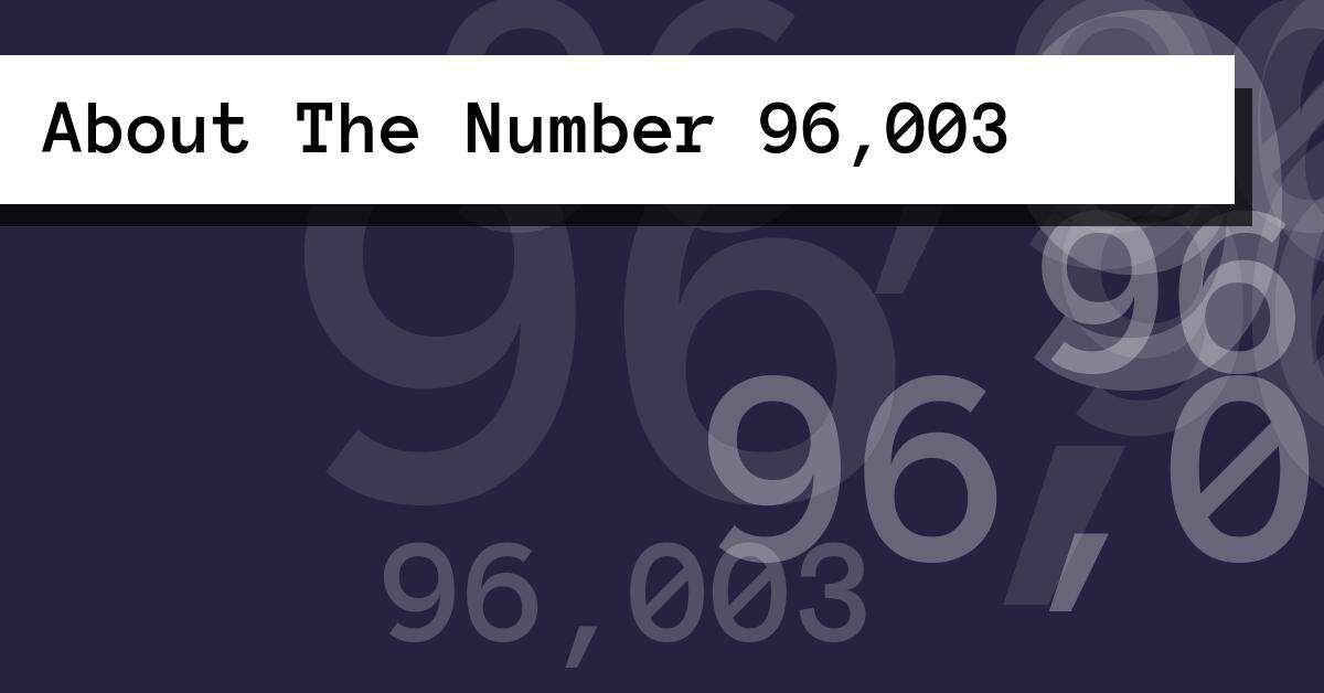About The Number 96,003