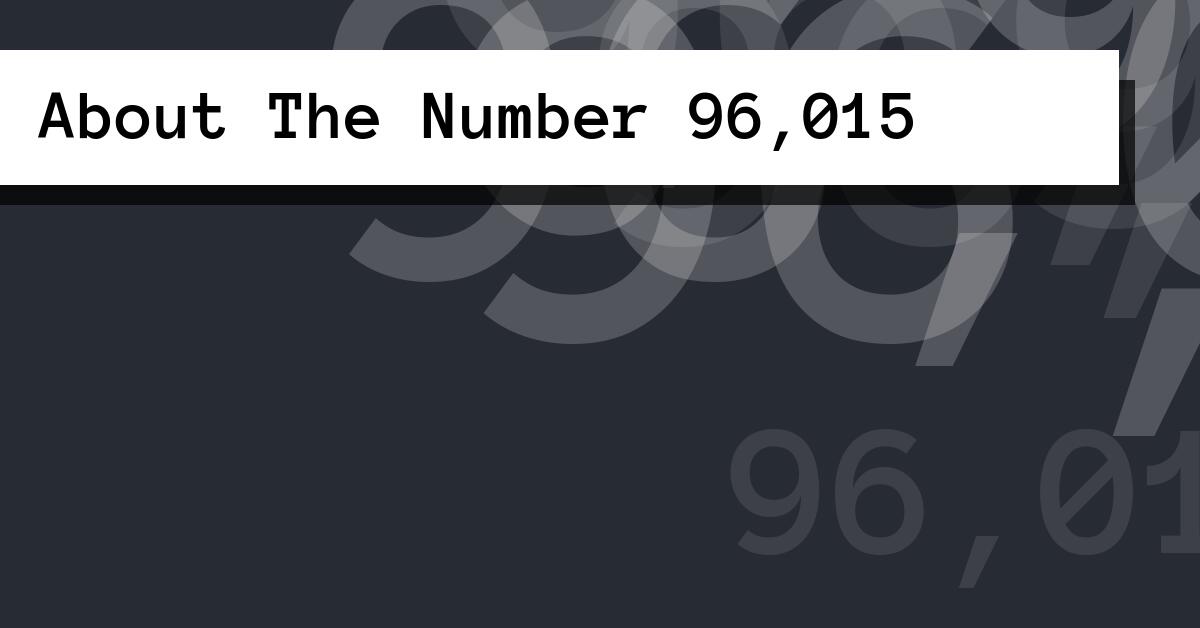 About The Number 96,015