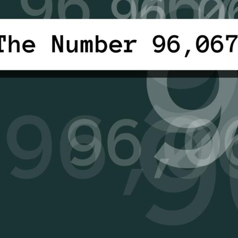 About The Number 96,067