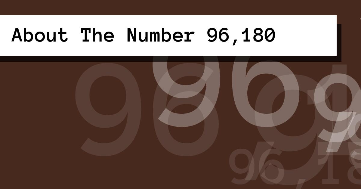 About The Number 96,180
