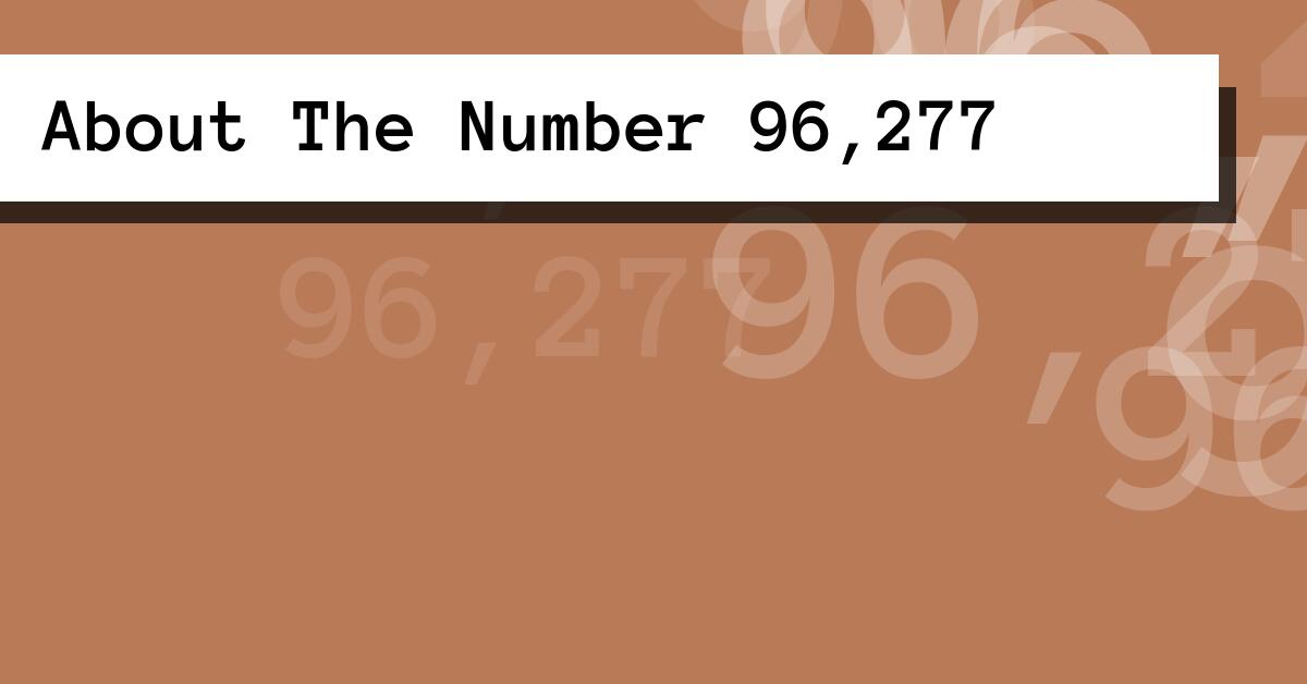 About The Number 96,277