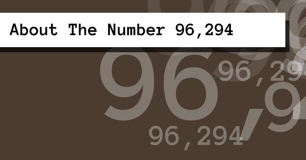 About The Number 96,294