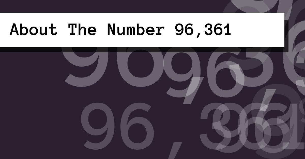 About The Number 96,361