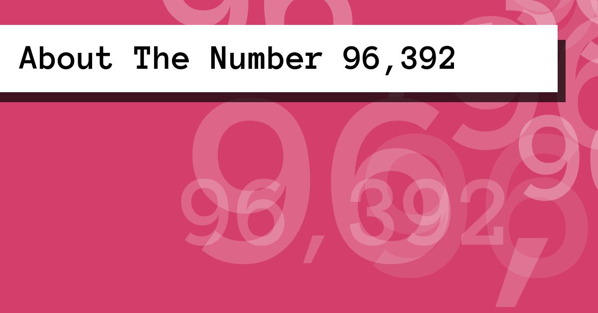 About The Number 96,392