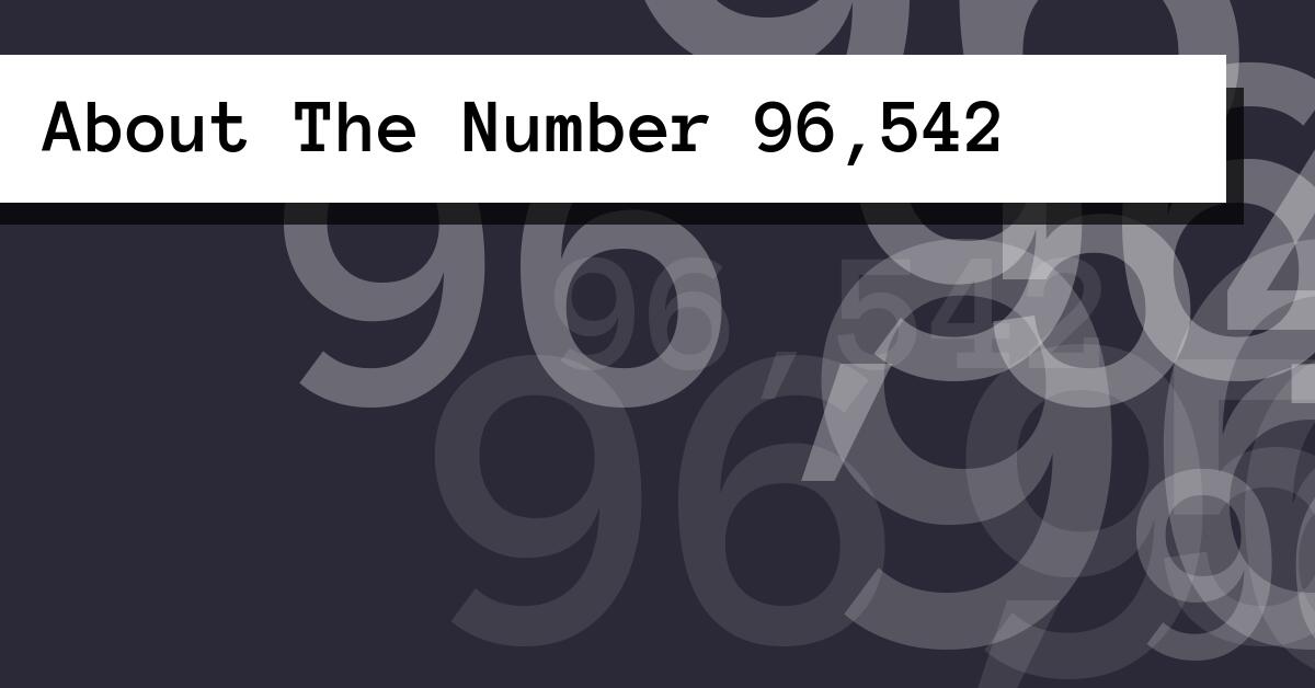 About The Number 96,542