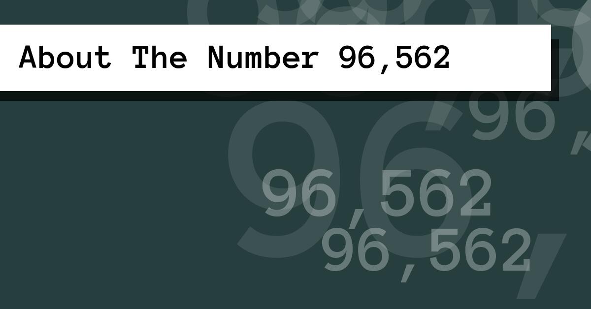About The Number 96,562