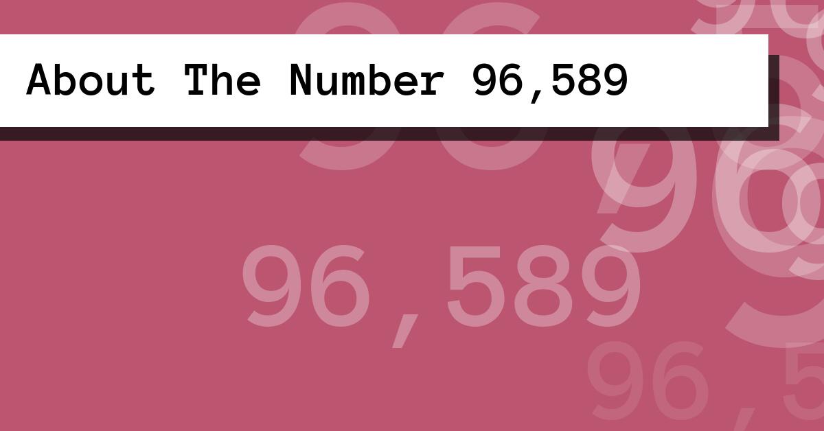 About The Number 96,589