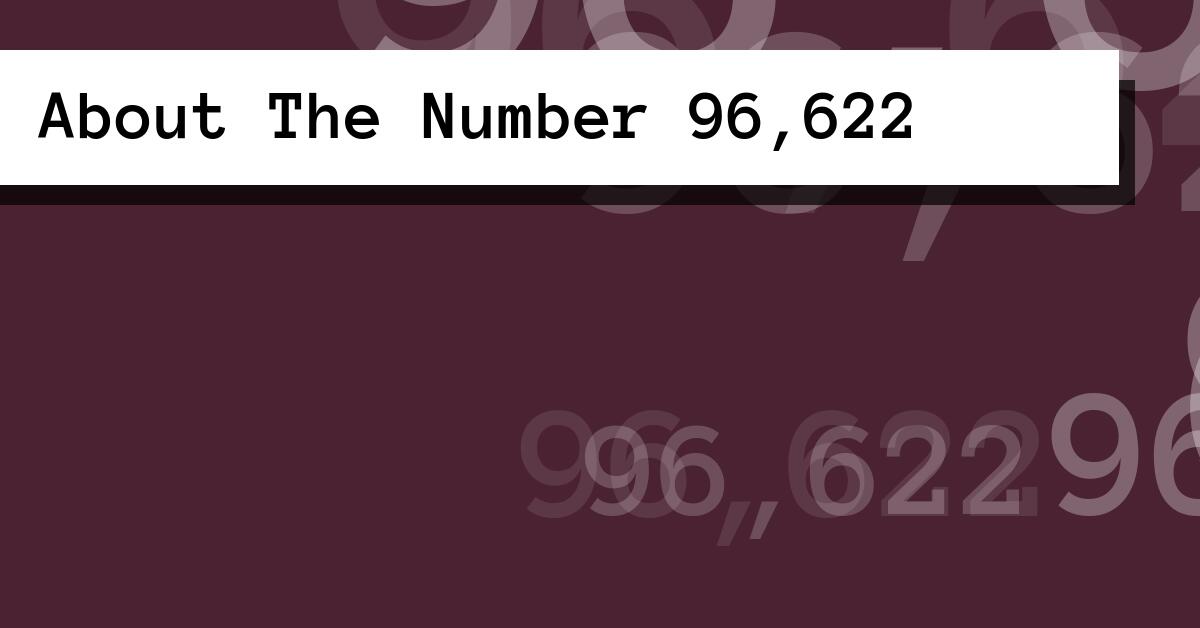 About The Number 96,622