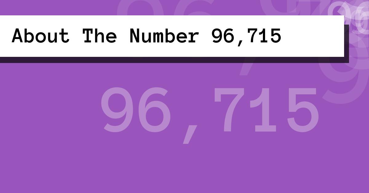 About The Number 96,715