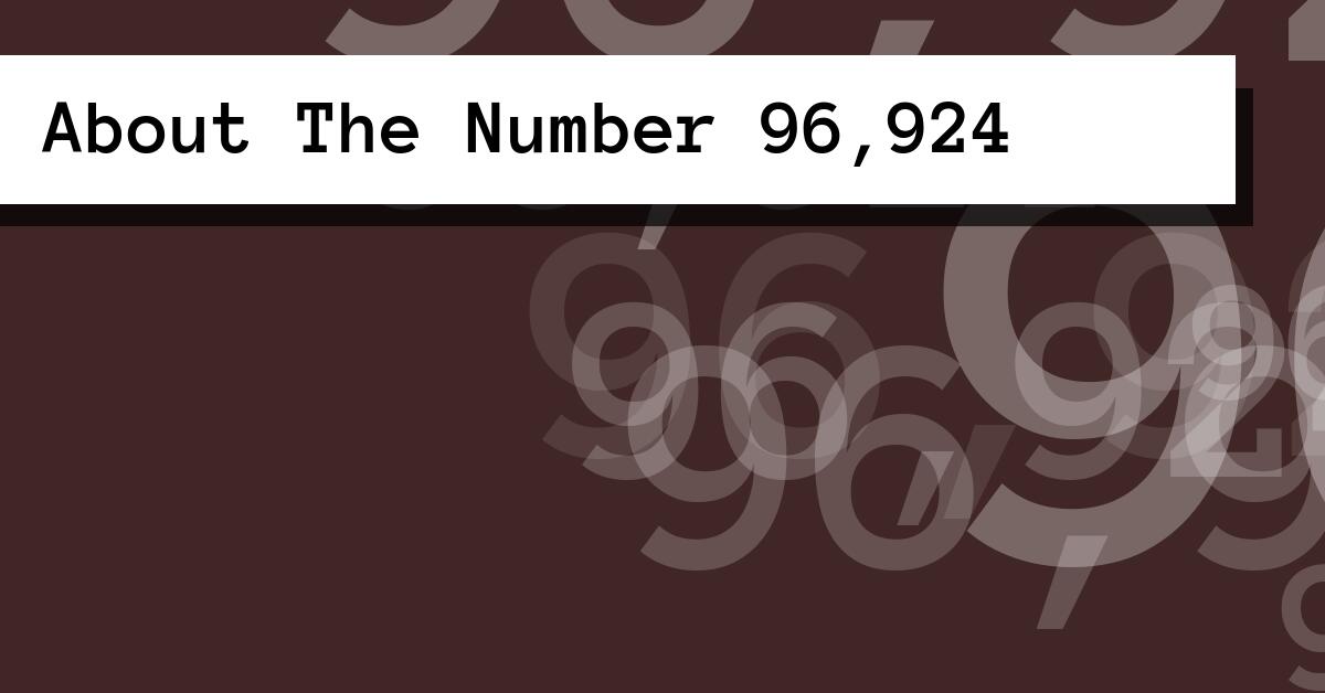 About The Number 96,924