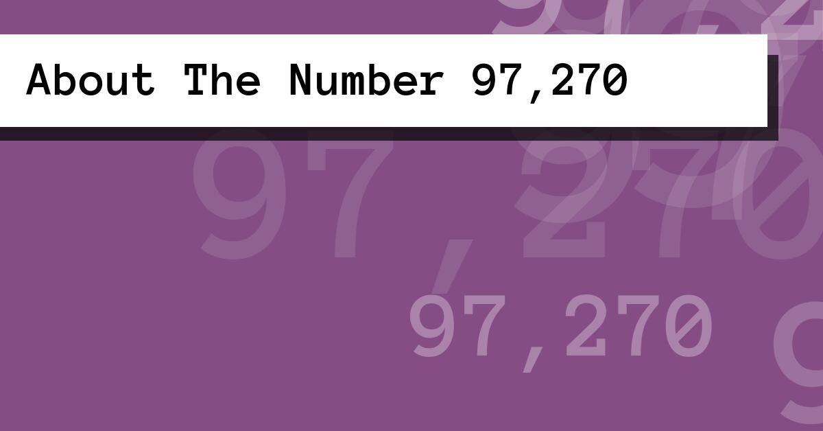 About The Number 97,270