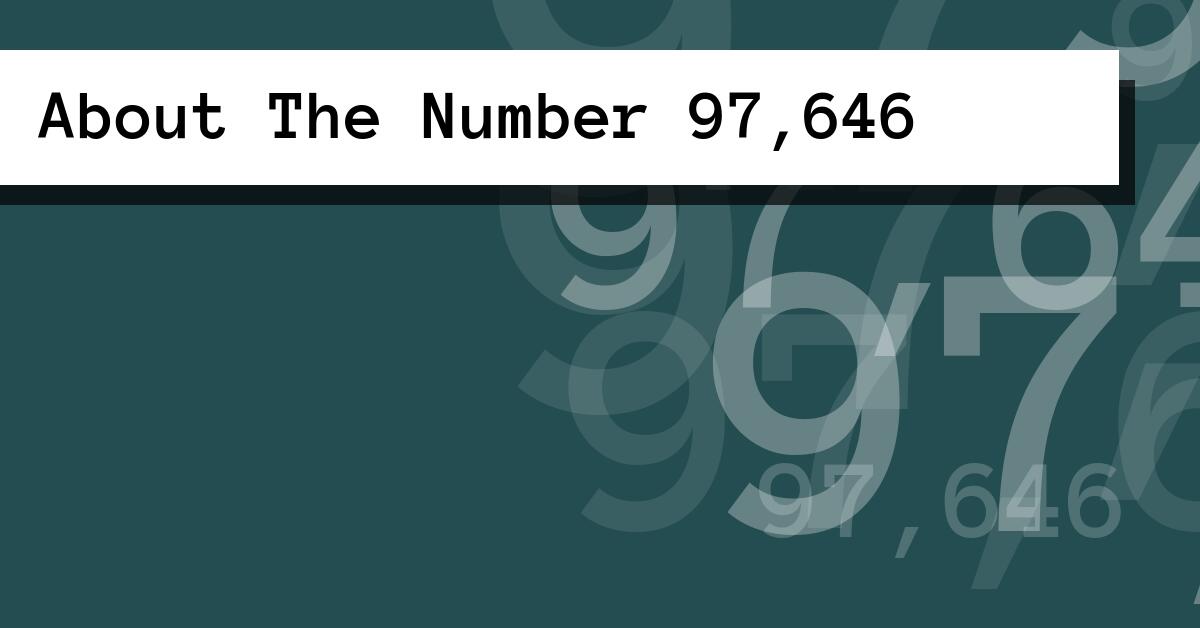 About The Number 97,646