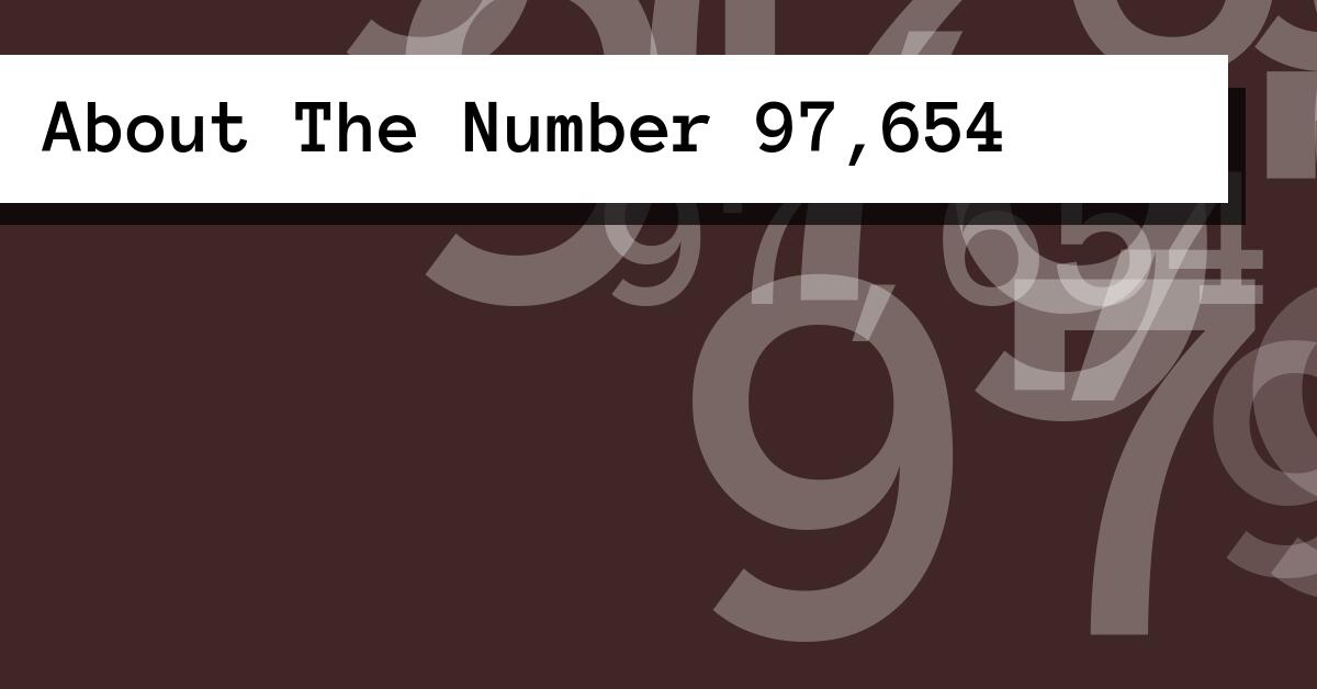 About The Number 97,654