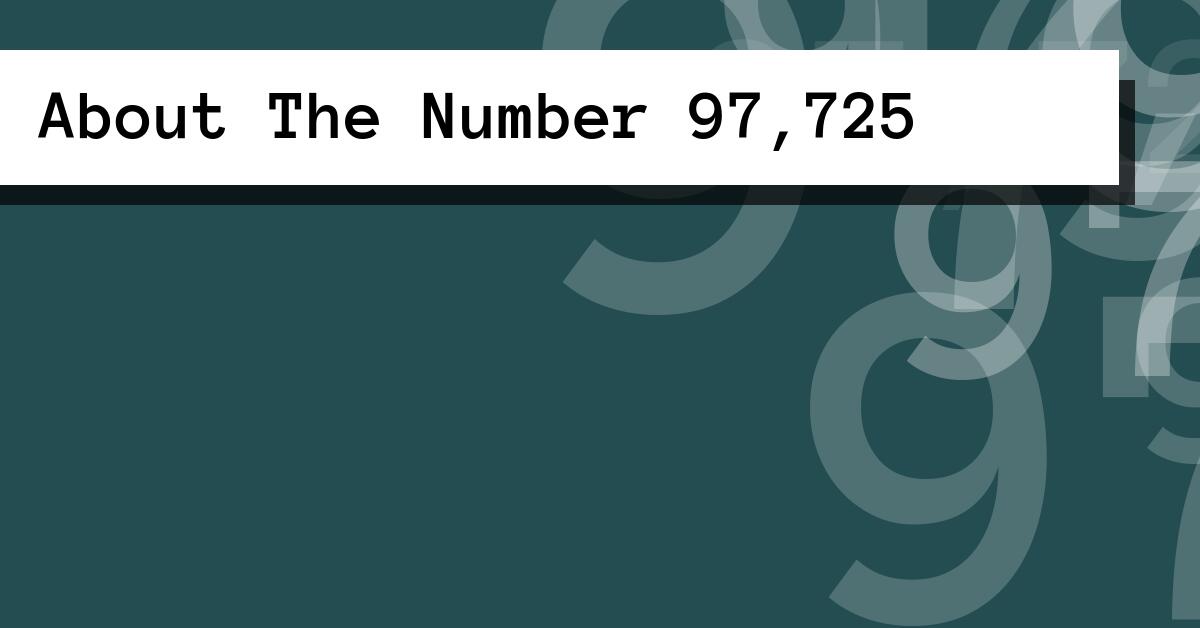 About The Number 97,725