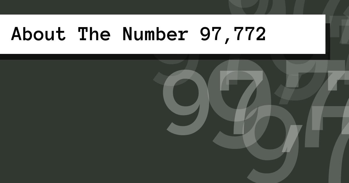 About The Number 97,772