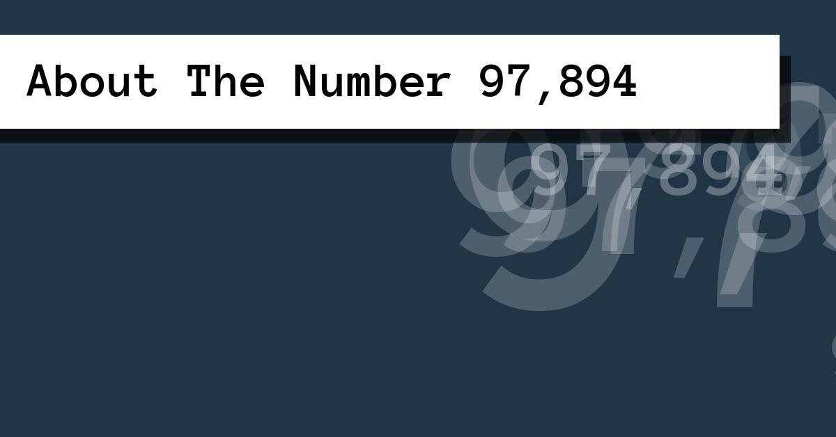 About The Number 97,894