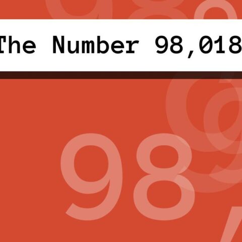 About The Number 98,018