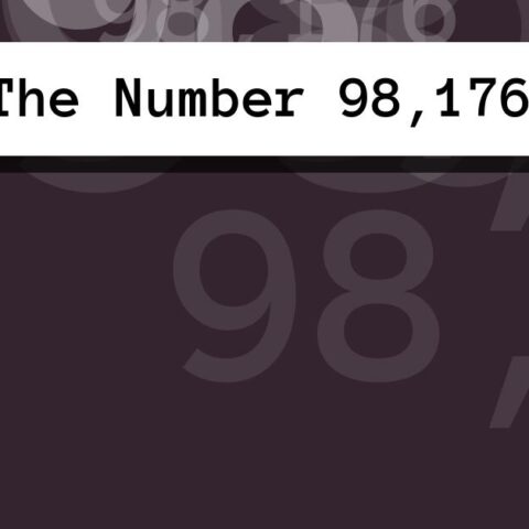 About The Number 98,176