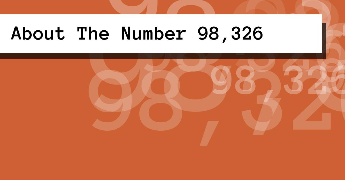 About The Number 98,326