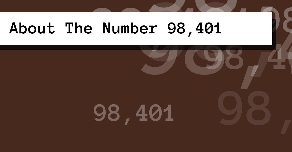About The Number 98,401