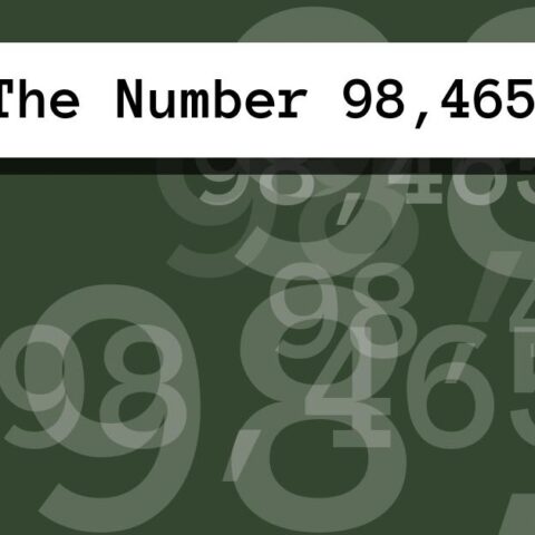 About The Number 98,465