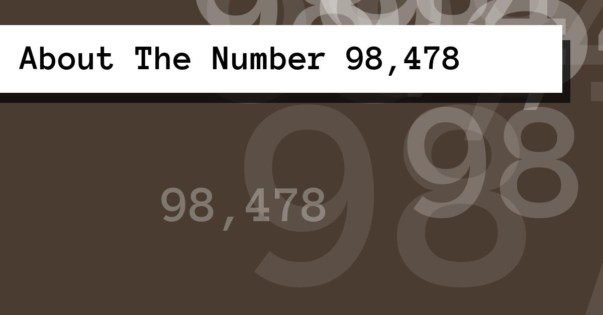 About The Number 98,478