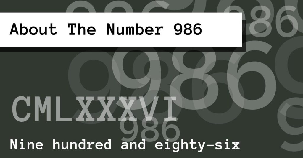 About The Number 986