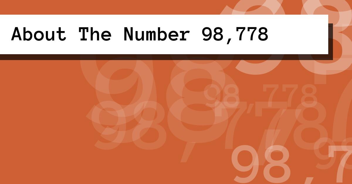 About The Number 98,778