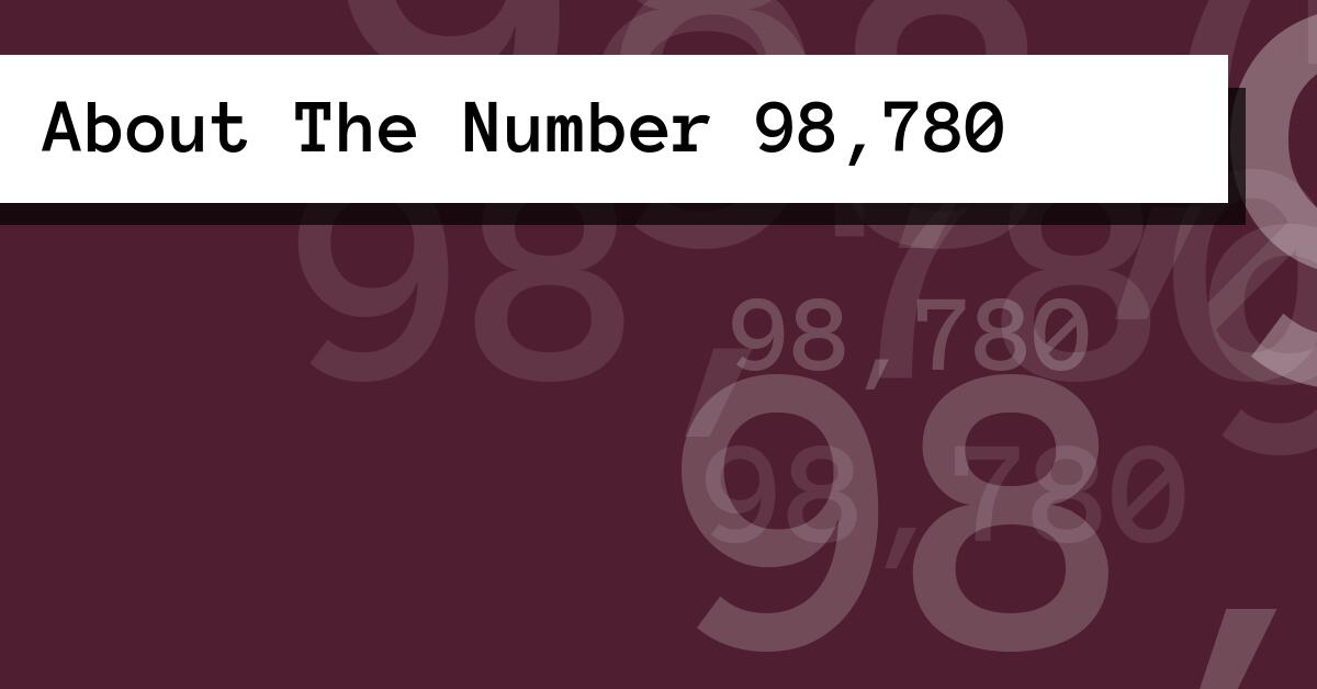 About The Number 98,780