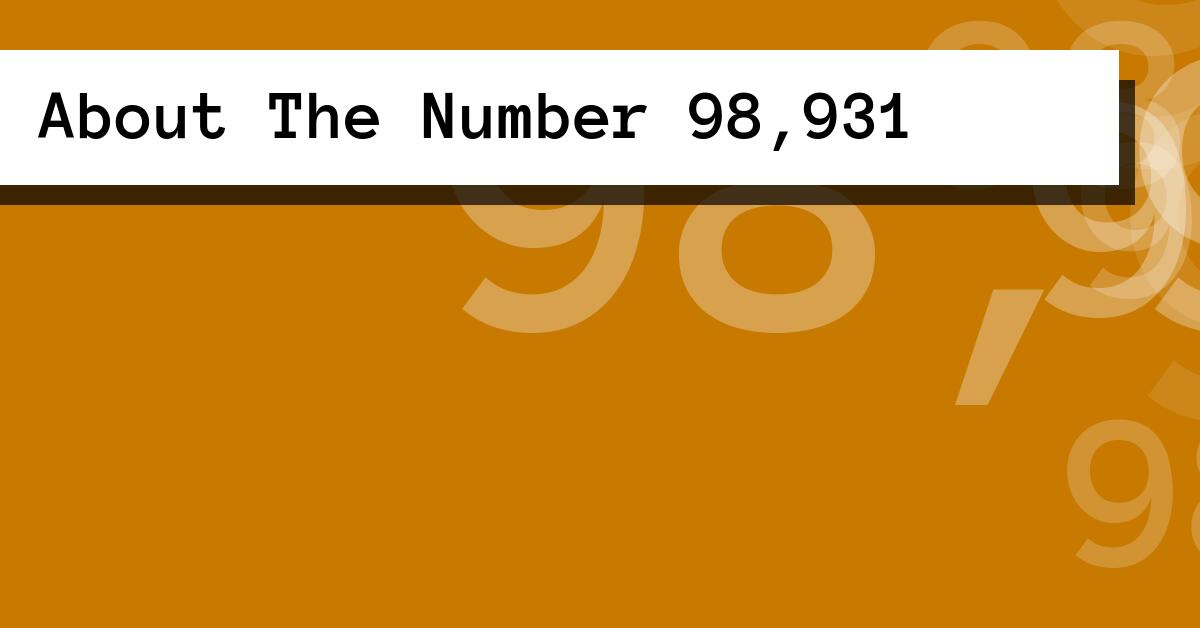 About The Number 98,931
