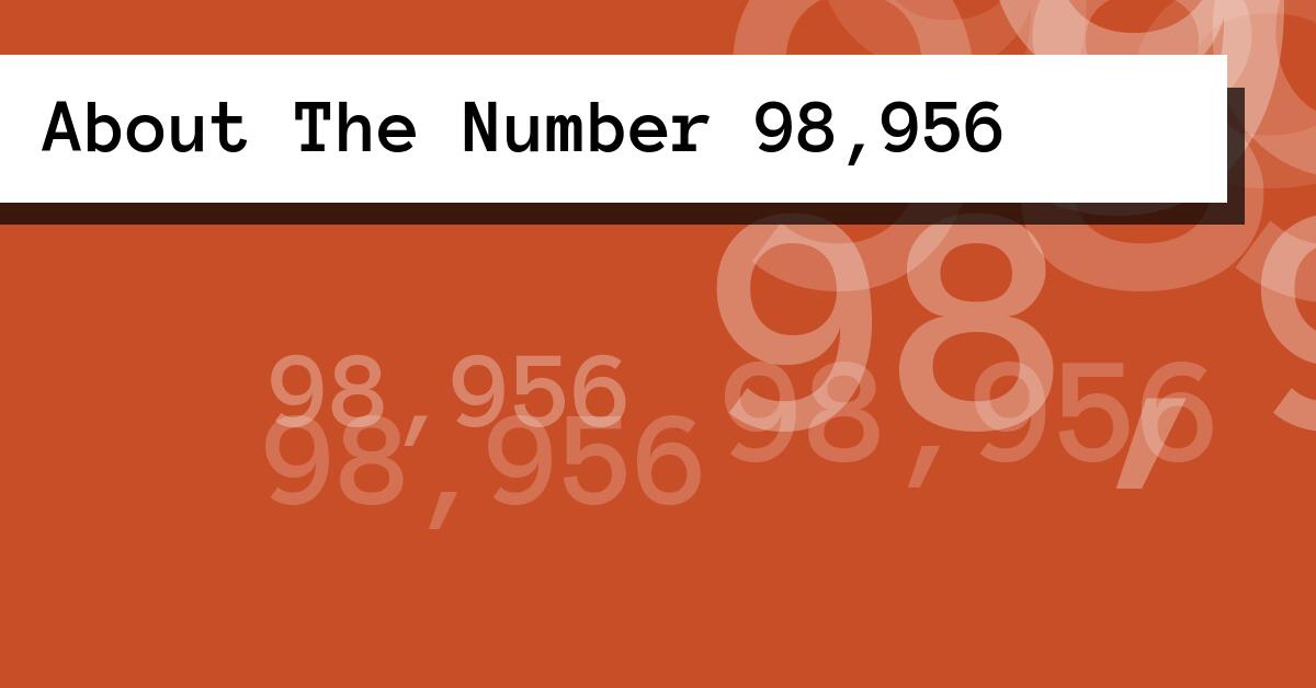 About The Number 98,956