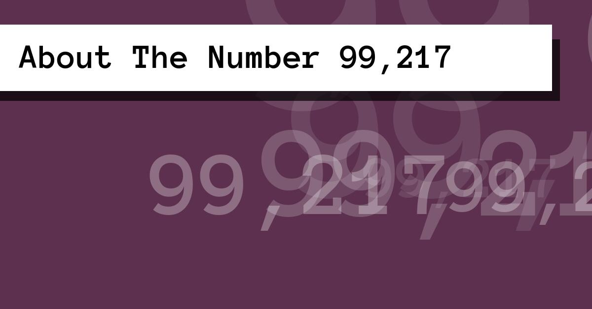 About The Number 99,217