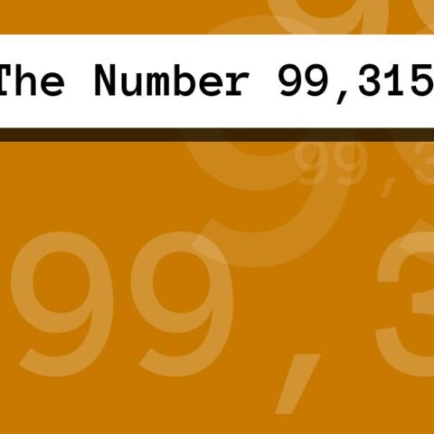 About The Number 99,315