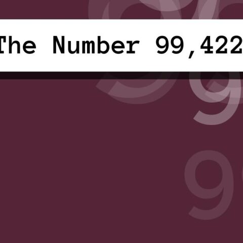 About The Number 99,422