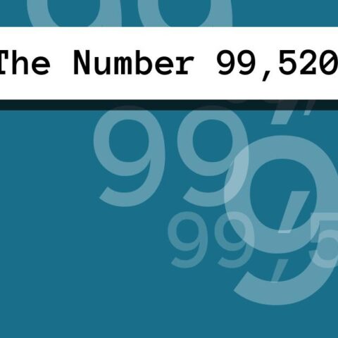 About The Number 99,520