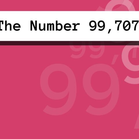 About The Number 99,707