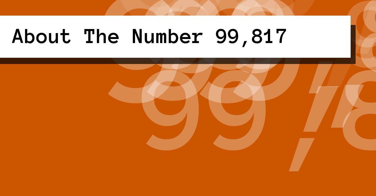 About The Number 99,817